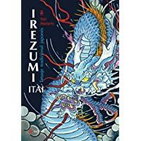 Irezumi Itai. Tatuaje tradicional japonés (ARTE)